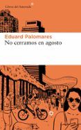 no cerramos en agosto (serie jordi viassolo 1)