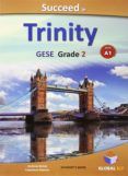 succeed in trinity-gese-grade 2 - cefr a1 - global elt - students book