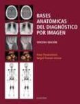 bases anatomicas del diagnostico por imagen 3 ed
