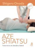 aze shiatsu. tratamiento en decubito lateral (libro + dvd)
