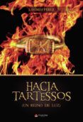 hacia tartessos un reino de luz