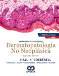 diagnostico patologico dermatopatologia no neoplasica  e-book