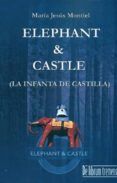 elephant & castle (la infanta de castilla)