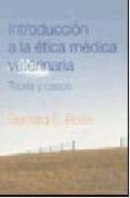 introduccion a la etica medica veterinaria: teoria y casos