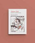 amor fati. canciones y poemas íntimos