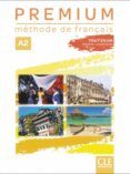 premium - niveau a2 - livre  cahier d activites  audio telechargeabl