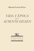 Vida y época de la ausente Eileen