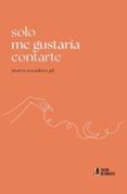 Solo me gustaría contarte