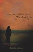 La luz que oculta la niebla