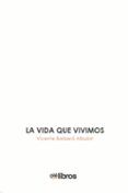 La vida que vivimos