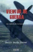 vientos de guerra una historia de la guerra civil