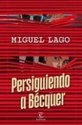 persiguiendo a becquer