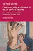 la prolongada adolescencia de un poeta diletante