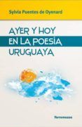 ayer y hoy en la poesia uruguaya