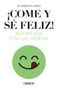 come y se feliz nutricion y salud mental libros singulares