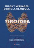 Mitos y Verdades sobre la glándula tiroidea