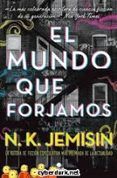 el mundo que forjamos