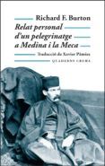 relat personal d un pelegrinatge a medina i la meca