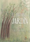 El invisible jardín