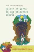 Relato en verso de una primavera robada