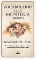 vocabulario general de la monteria espanola