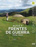 rutas a frentes de guerra del siglo xx