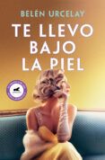 te llevo bajo la piel