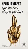 que nuestra alegria perdure
