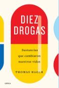 diez drogas sustancias que cambiaron nuestras vidas