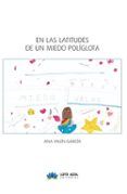 en las latitudes de un miedo poliglota