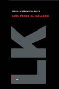 luis perez el gallego
