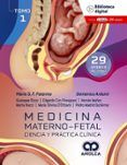 medicina materno-fetal ciencia y practica clinica tomo 1