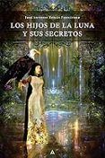 los hijos de la luna y sus secretos
