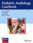pediatric audiology casebook 2nd ed