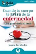 guiaburros cuando tu cuerpo te avisa de la enfermedad guia para cuid