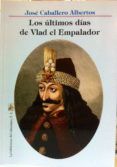 los ultimos dias de vlad el emperador