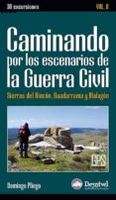 caminando por los escenarios de la guerra civil vol ii sierras de rin
