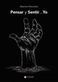 pensar y sentir... yo