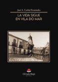 la vida sigue en vila do mar