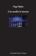 a las estrellas lo inmenso