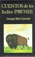 cuentos de los indios pawnee (2ª ed.)