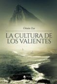 la cultura de los valientes