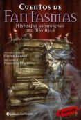 cuentos de fantasmas: historias sombrosas del mas alla (2ª ed)