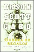 guerra de regalos (saga de ender 5 / ender 2)