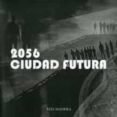 2056 ciudad futura