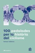 100 pedalades per la història del ciclisme