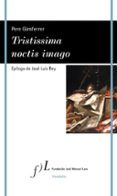 tristissima noctis imago