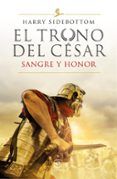 el trono del cesar 2: sangre y honor
