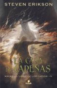 la casa de cadenas saga malaz el libro de los caidos 4