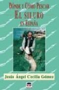 donde y como pescar el siluro en espana